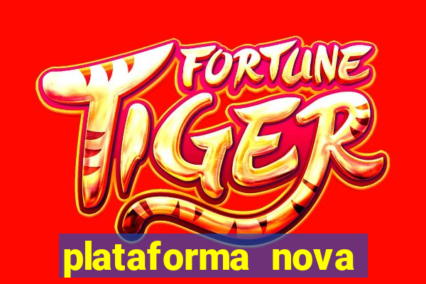 plataforma nova pagando fortune tiger